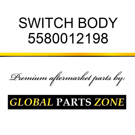 SWITCH, BODY 5580012198