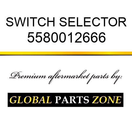 SWITCH, SELECTOR 5580012666