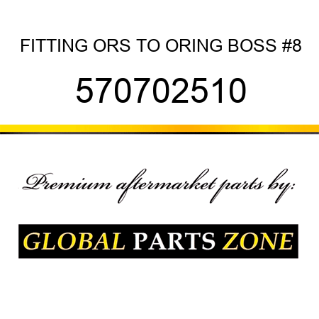 FITTING, ORS TO ORING BOSS #8 570702510