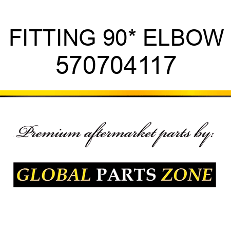 FITTING, 90* ELBOW 570704117