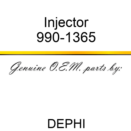 Injector 990-1365