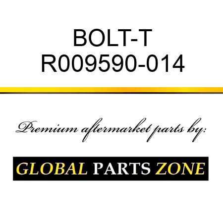 BOLT-T R009590-014