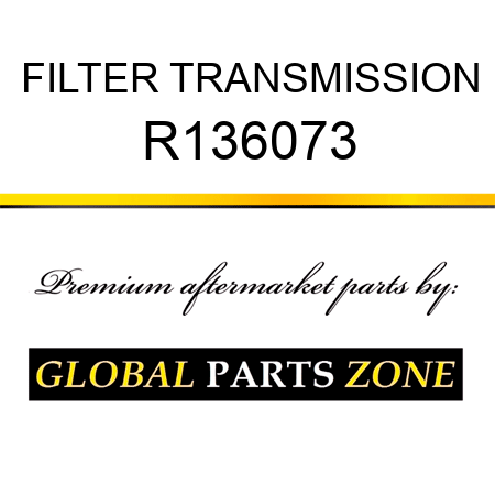 FILTER, TRANSMISSION R136073