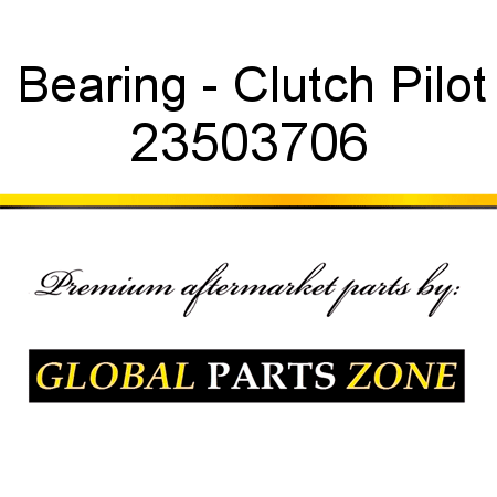 Bearing - Clutch Pilot 23503706