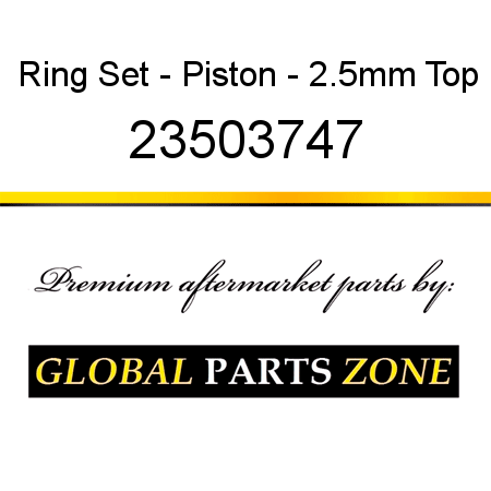 Ring Set - Piston - 2.5mm Top 23503747