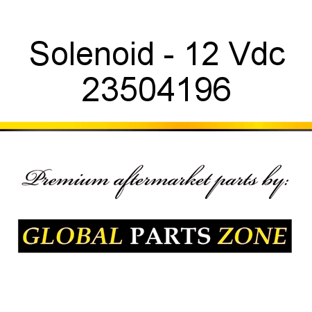 Solenoid - 12 Vdc 23504196