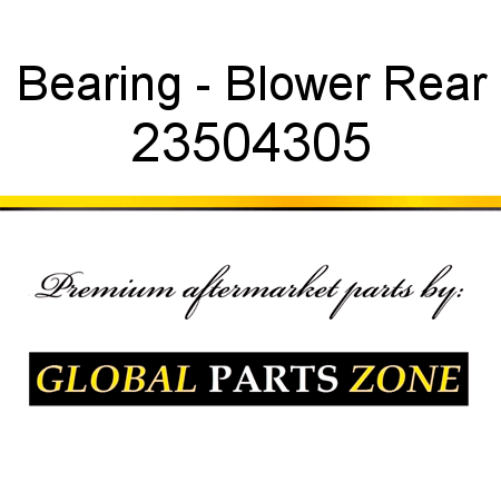 Bearing - Blower Rear 23504305