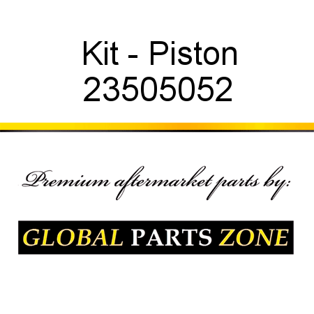 Kit - Piston 23505052