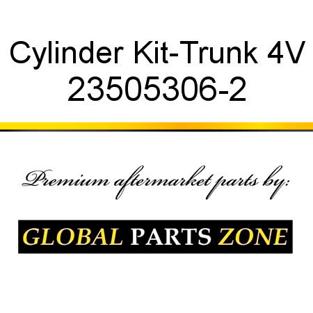 Cylinder Kit-Trunk 4V 23505306-2