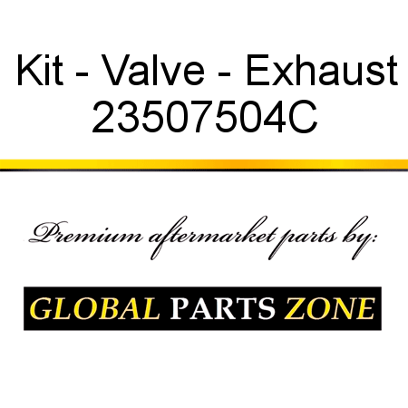 Kit - Valve - Exhaust 23507504C