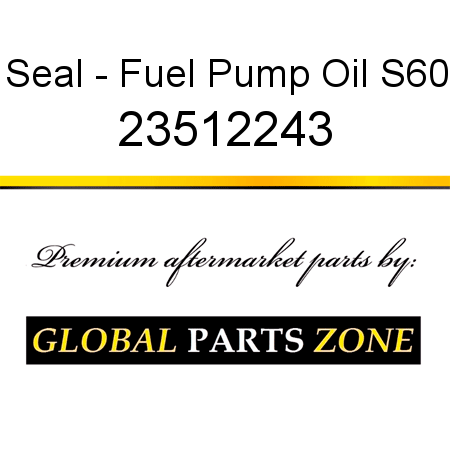Seal - Fuel Pump Oil S60 23512243