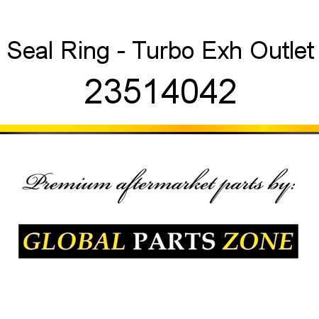 Seal Ring - Turbo Exh Outlet 23514042
