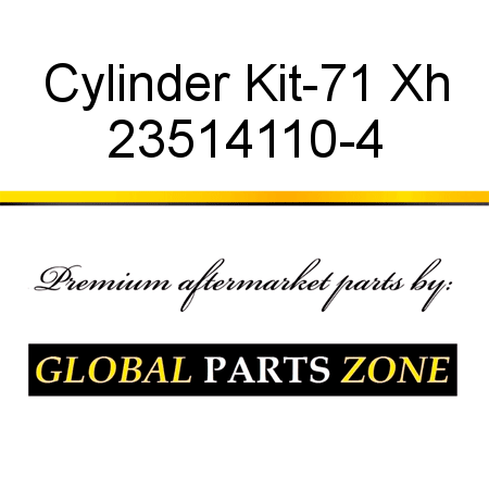 Cylinder Kit-71 Xh 23514110-4