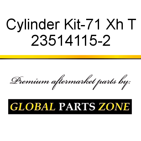 Cylinder Kit-71 Xh T 23514115-2
