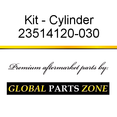 Kit - Cylinder 23514120-030