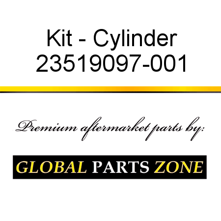 Kit - Cylinder 23519097-001