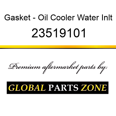 Gasket - Oil Cooler Water Inlt 23519101