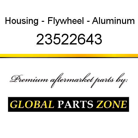Housing - Flywheel - Aluminum 23522643