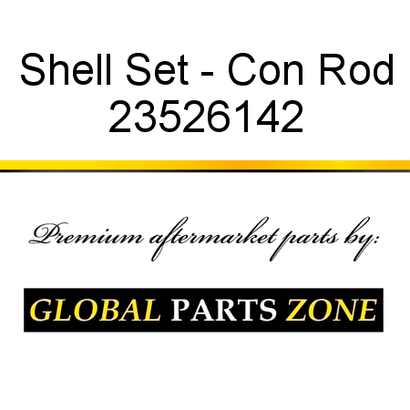 Shell Set - Con Rod 23526142