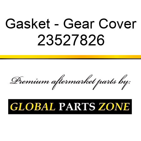 Gasket - Gear Cover 23527826
