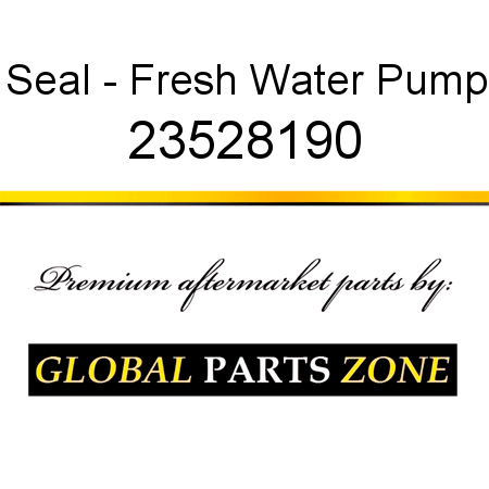 Seal - Fresh Water Pump 23528190
