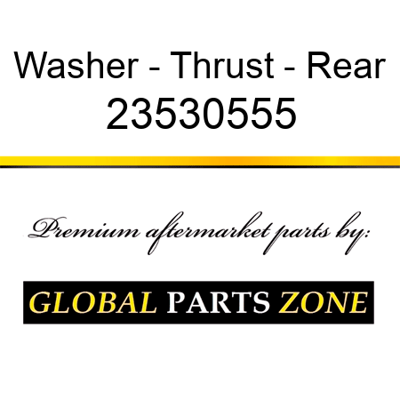 Washer - Thrust - Rear 23530555