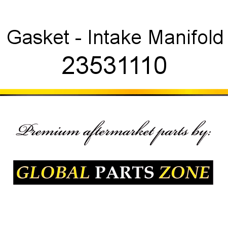 Gasket - Intake Manifold 23531110