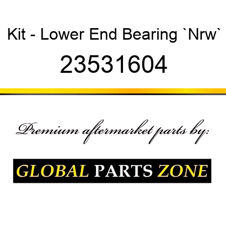 Kit - Lower End Bearing `Nrw` 23531604