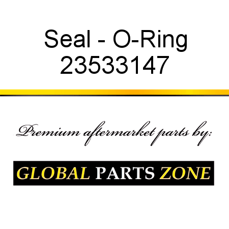Seal - O-Ring 23533147