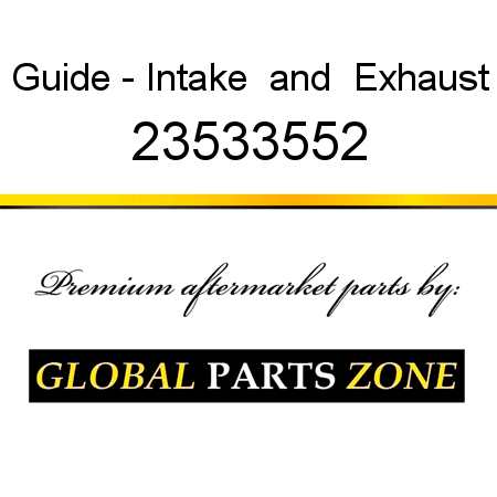 Guide - Intake & Exhaust 23533552