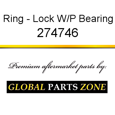 Ring - Lock W/P Bearing 274746