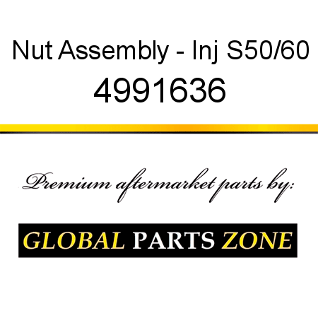 Nut Assembly - Inj S50/60 4991636