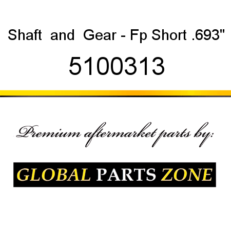 Shaft & Gear - Fp Short .693