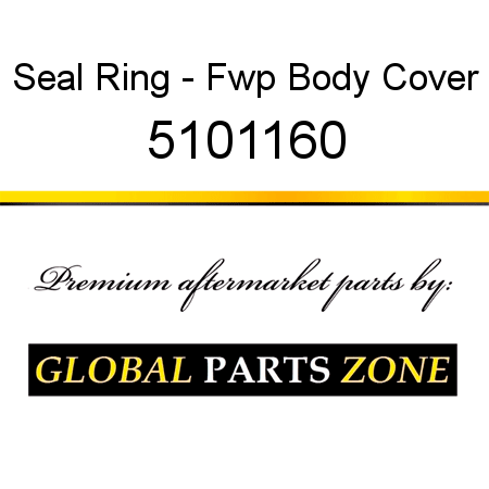 Seal Ring - Fwp Body Cover 5101160