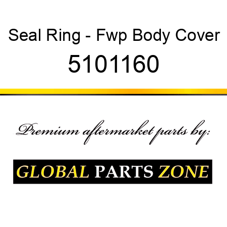 Seal Ring - Fwp Body Cover 5101160