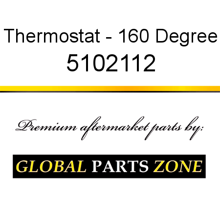 Thermostat - 160 Degree 5102112