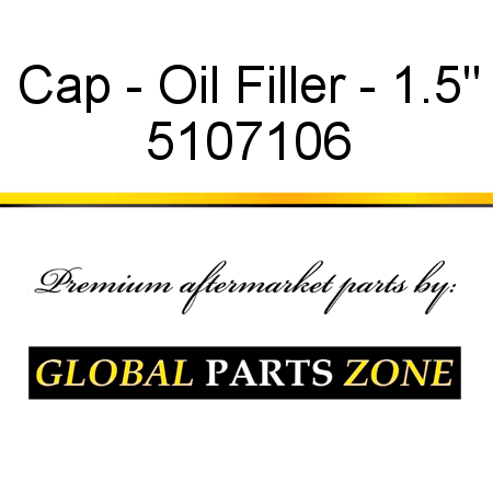 Cap - Oil Filler - 1.5