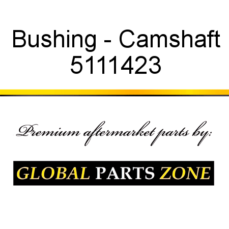 Bushing - Camshaft 5111423