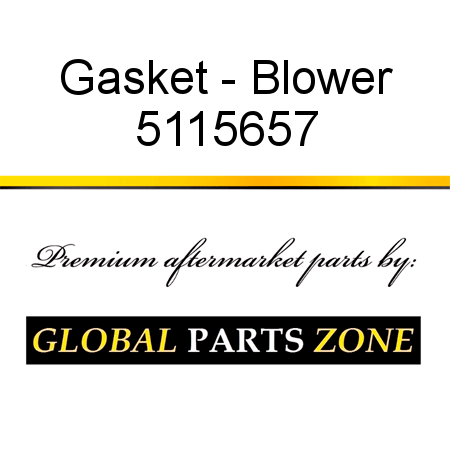 Gasket - Blower 5115657