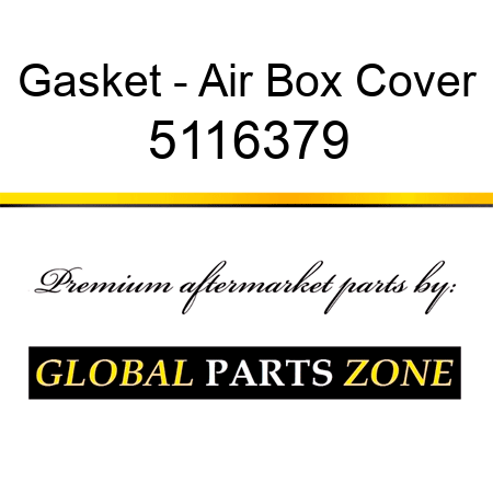 Gasket - Air Box Cover 5116379