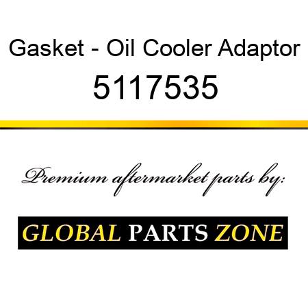 Gasket - Oil Cooler Adaptor 5117535