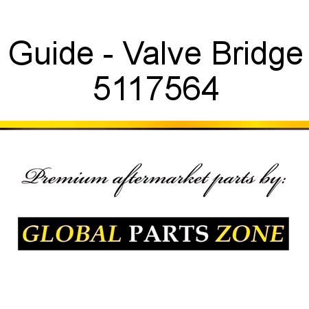 Guide - Valve Bridge 5117564