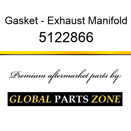 Gasket - Exhaust Manifold 5122866
