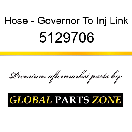 Hose - Governor To Inj Link 5129706