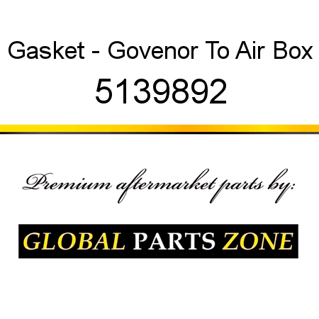 Gasket - Govenor To Air Box 5139892