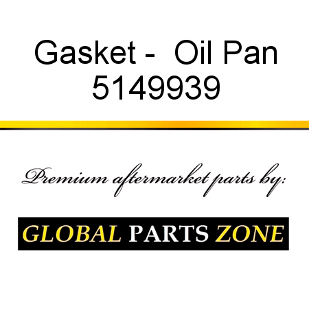 Gasket -  Oil Pan 5149939
