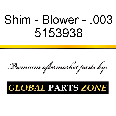 Shim - Blower - .003 5153938