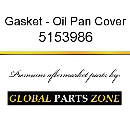 Gasket - Oil Pan Cover 5153986