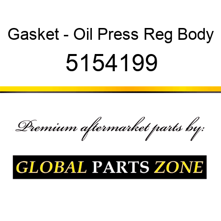 Gasket - Oil Press Reg Body 5154199