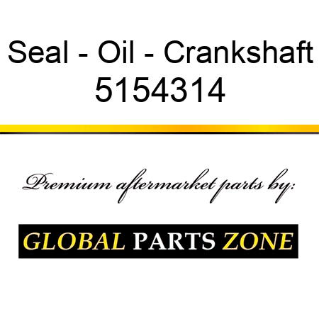 Seal - Oil - Crankshaft 5154314